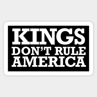 Dump Trump: There Are No Kings in America Sticker